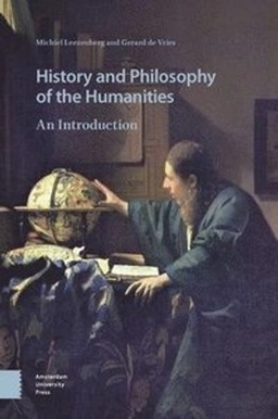 History and philosophy of the humanities : an introduction; Michiel Leezenberg; 2019