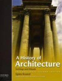 History of architecture : settings and rituals; Spiro Kostof; 2010