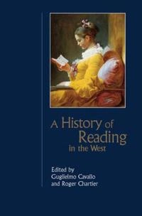 History of reading in the west; Roger Chartier; 2003