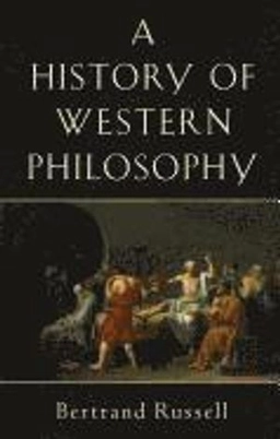 History of Western Philosophy; Russell, Bertrand Russell; 1967