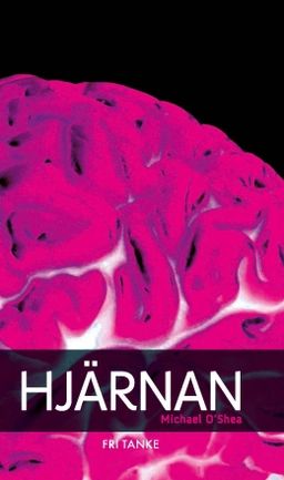 Hjärnan; Michael O'Shea; 2014