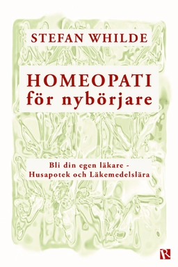 Homeopati för nybörjare; Stefan Whilde; 2018