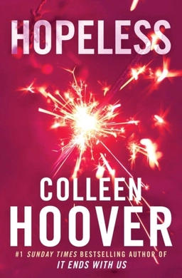 Hopeless; Colleen Hoover; 2013