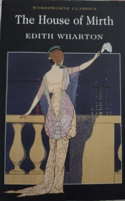 House of Mirth; Edith Wharton, Keith Carabine; 2002