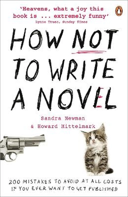 How NOT to Write a Novel; Howard Mittelmark; 2009