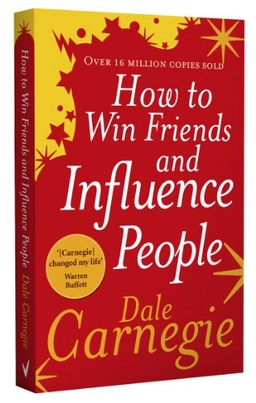 How to win friends and influence people; Dale Carnegie; 2006