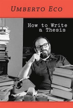 How to write a thesis; Umberto Eco; 2015