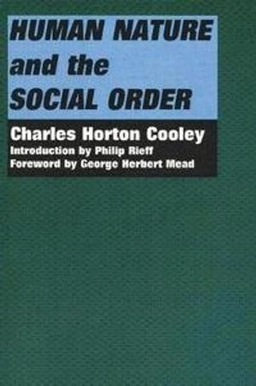 Human nature and the social order; Charles Horton Cooley; 1983