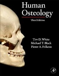 Human osteology; Tim D. White; 2012