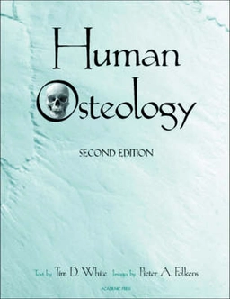 Human osteology; Tim D. White; 2000