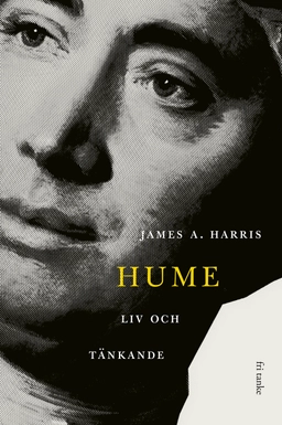 Hume : liv och tänkande; James A. Harris; 2019