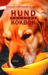 Hundägarens kokbok; Marie Sallander, Marie Corneliusson; 2000