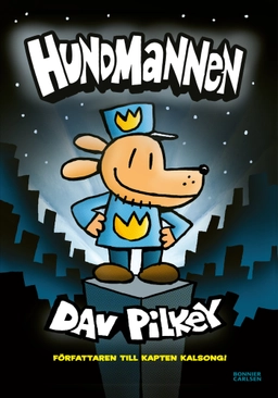 Hundmannen; Dav Pilkey; 2020