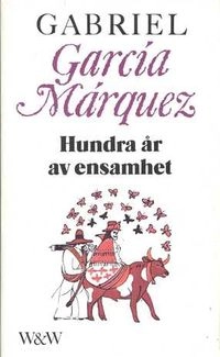 Hundra år av ensamhet; Gabriel García Márquez; 1982