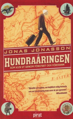 Hundraåringen som klev ut genom fönstret och försvann; Jonas Jonasson; 2021