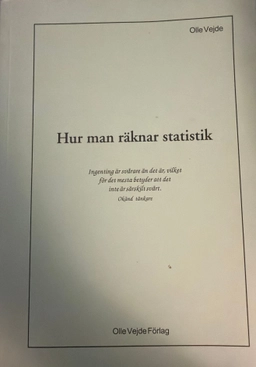 Hur man räknar statistik; Olle Vejde; 2007