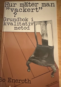 Hur mäter man ""vackert""? : vackert'?'; Bo Eneroth; 1987