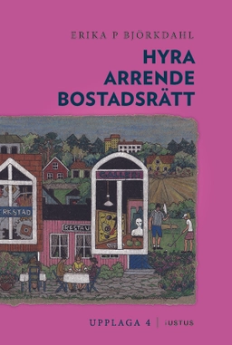 Hyra, arrende och bostadsrätt; Erika P. Björkdahl; 2026
