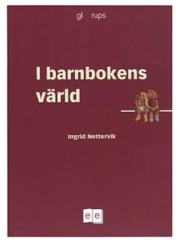 I barnbokens värld; Ingrid Nettervik; 2002