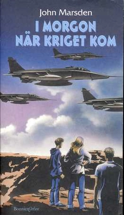 I morgon när kriget kom; John Marsden; 2000