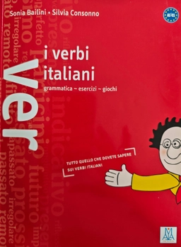 I verbi italiani; Sonia Bailini, Silvia Consonno; 2004