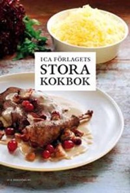 ICA Förlagets Stora kokbok; ICA Provkök; 2002