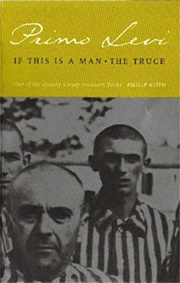 If this is a man : The truce; Primo Levi; 1987