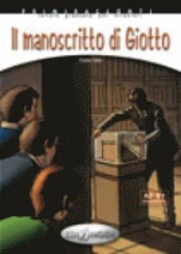 Il manoscritto di Giotto : A2-B1 preintermedio; Fulvia Oddo; 2012