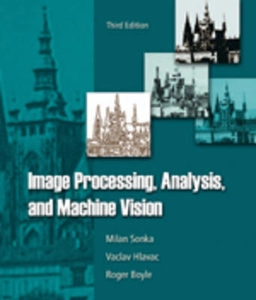 Image processing, analysis, and machine vision; Milan Sonka; 2008