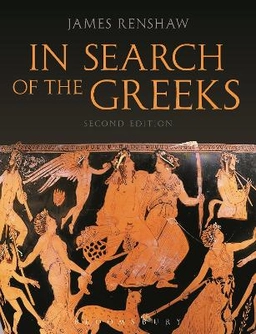 In Search of the Greeks; James Renshaw; 2015