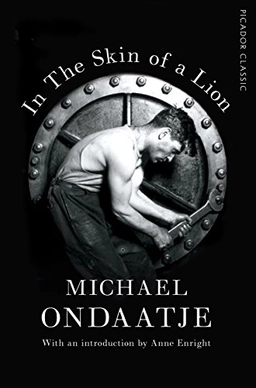 In the skin of a lion; Michael Ondaatje; 2017