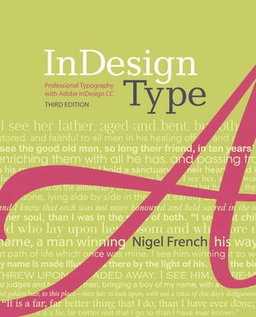 InDesign type : professional typography with Adobe InDesign; Nigel French; 2014