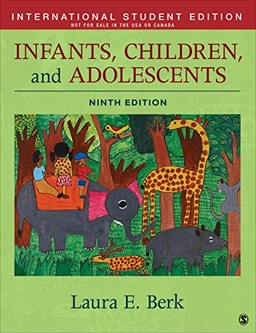 Infants, children, and adolescents; Laura E. Berk; 2023