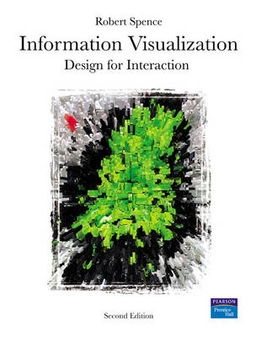 Information visualization : design for interaction; Robert Spence; 2007