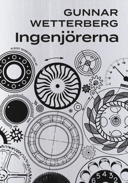 Ingenjörerna; Gunnar Wetterberg; 2020