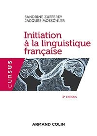 Initiation à la linguistique française; Sandrine Zufferey; 2021