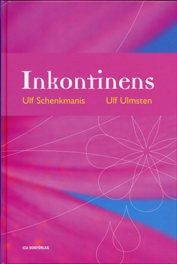 Inkontinens; Ulf Schenkmanis; 2003