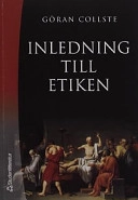 Inledning till etiken; Göran Collste; 2002