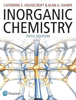 Inorganic chemistry; Catherine E. Housecroft; 2018