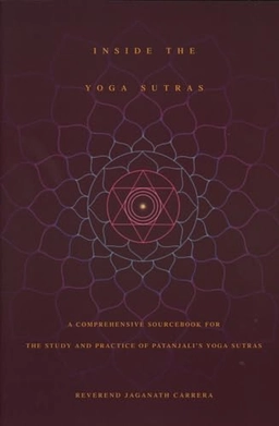 Inside the Yoga Sutras; Jaganath Carrera; 2006