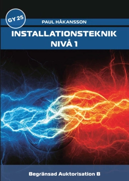 Installationsteknik, nivå 1; Paul Håkansson; 2025