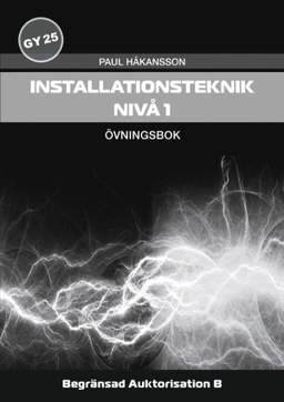 Installationsteknik, nivå 1 - Övningsbok; Paul Håkansson; 2025