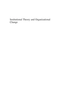 Institutional Theory and Organizational Change; Staffan Furusten; 2013