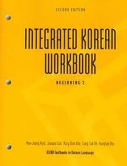 Integrated Korean workbook : beginning 2 ; Mee-Jeong. Park; 2009