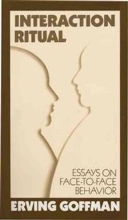 Interaction ritual : essays on face-to-face behavior; Erving Goffman; 1982
