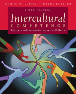 Intercultural competence : interpersonal communication across cultures; Myron W. Lustig; 2010