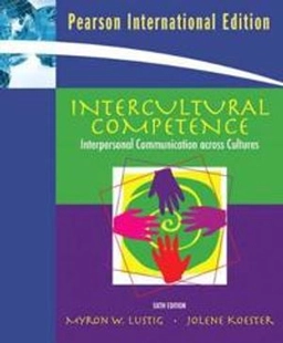Intercultural competence : interpersonal communication across cultures; Myron W. Lustig; 2010