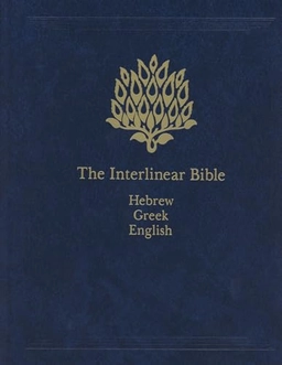 Interlinear Bible-PR-Hebrew/Greek/English; Hendrickson Publishers, Jay P Green; 2005