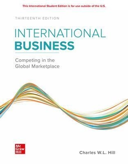 International business : competing in the global marketplace; Charles W. L. Hill; 2021