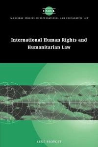 International human rights and humanitarian law; Rene Provost, James Crawford, John Bell; 2005